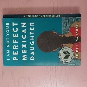 I Am Not Your Perfect Mexican Daughter (2017)